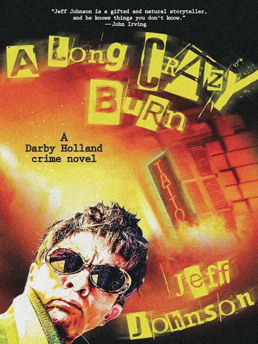 Title details for A Long Crazy Burn by Jeff Johnson - Available